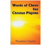 Words Of Cheer For Christian Pilgrims
