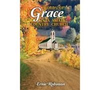 Words Of Grace In A Small Country Church