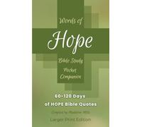 Words of HOPE Bible Study Pocket Companion: 60-120 Days of Hope Bible Quotes