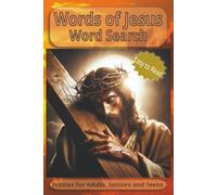 Words of Jesus Word Search Puzzle Book: About Jesus Christ, Bible Studies, Faith and More | Easy to Read Print | 6x9 inches, 110 pages | 50+ Puzzles … Gift For Vacations, Holidays and Wait Times