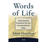 Words of Life: Jesus and the Promise of the Ten Commandments Today