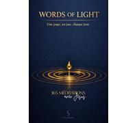 WORDS OF LIGHT - 365 méditations avec Jésus: Une page, un pas, chaque jour avec la Bible