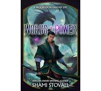 Words of Power: A Progression Fantasy Epic