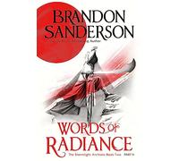 Words of Radiance – Part Two: The Stormlight Archive Book Two – Gollancz
