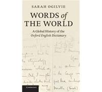 Words of the World - Ogilvie Sarah Australian National University Canberra - Cambridge University Press - Livre en Anglais - Hardback Ogilvie Sarah Australian National University CanberraOgilvie Sarah