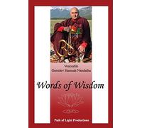 Words of Wisdom: A Collection of Articles by Gurudev Hamsah Nandatha