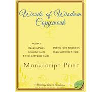 Words of Wisdom Handwriting Copywork: Manuscript Print