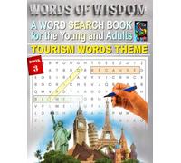 Words of Wisdom - Travel Destination Series: Word Search Book for All Ages, Theme Travel Destinations