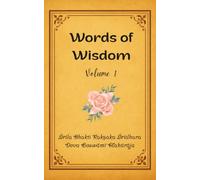 Words of Wisdom Volume 1: Spiritual Discourses with Śrīla Bhakti Rakṣaka Śrīdhara Deva Goswāmī Mahārāja
