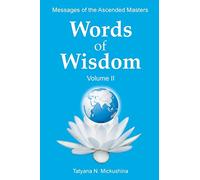 WORDS of WISDOM. Volume 2: Messages of Ascended Masters