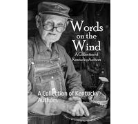 Words on the Wind: A Collection of Kentucky Authors
