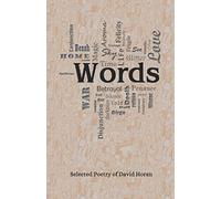 Words: Selected Poetry of David Horan