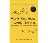 Words That Hurt Words That Heal Revised Edition How the Words You Choose Shape Your Destiny - Joseph Telushkin - HarperCollins Publishers Inc - Livre en A Joseph TelushkinJoseph Telushkin (Auteur)