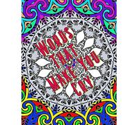 Words That Make You Cry: A Coloring Book Of All Those Words Nobody Wants To Hear