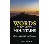 Words That Move Mountains: Daily Faith Confessions