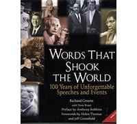 Words That Shook the World: 100 Years of Unforgettable Speeches and Events