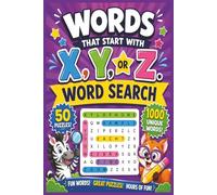 Words That Start With X, Y, Or Z Word Search: A Relaxing Word Search Adventure From Xylophone to Zebra
