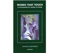 Words That Touch: A Psychoanalyst Learns to Speak Danielle, Quinodoz, Quinodoz, Danielle (Auteur)