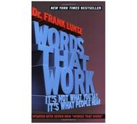 Words That Work – It's Not What You Say, It's What People Hear – Hachette Pratique
