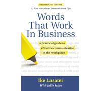 Words That Work in Business, 2nd Edition: A Practical Guide to Effective Communication in the Workplace