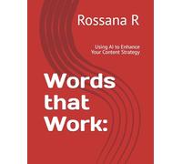 Words that Work:: Using AI to Enhance Your Content Strategy