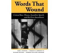 Words That Wound by Kimberle Williams Crenshaw Mari J. Matsuda (Auteur)