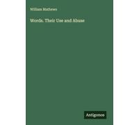 Words. Their Use and Abuse
