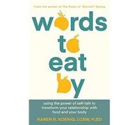 Words to Eat By by Karen Koenig Karen Koenig (Auteur)
