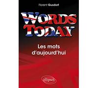 Words Today, Les mots d'aujourd'hui
