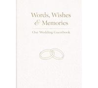 Words, Wishes & Memories: Our Wedding Guest Book with Space for Photos and Personal Messages