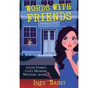 Words With Friends (Angie Gomez Cozy Murder Mystery, Book 3)
