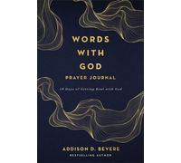 Words with God Prayer Journal 40 Days of Getting Real with God - Addison D. Bevere - Revell - ebook (ePub) - Livre