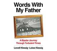 Words With My Father: A Bipolar Journey Through Turbulent Times