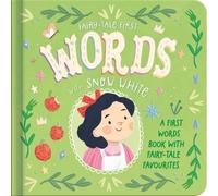Words with Snow White: A first words book with fairy-tale favourites