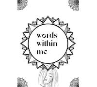 Words Within Me: A self help daily journal for woman to reflect on their inner thoughts/feelings