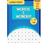 Words & Wonder: Puzzle Fun for Kids: Easy Word Search Puzzles for Ages 6-13 | No Diagonals | Boost Vocabulary, Focus & Learning
