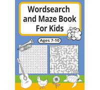 Wordsearch and Maze Book For Kids Ages 7-10: 200+ Themed Puzzle Activities with Coloring Pages about Nature, Superheroes, Imaginary Creatures, and ... Great for Vacations, Holidays, and Free Time