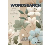 Wordsearch Book for Adults & Seniors Large Print: 100 Themed Puzzles with 2000 Words