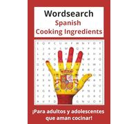 Wordsearch Spanish Ingredientes para cocinar: Sopa de letras con letras fáciles de leer sobre comida, ingredientes de cocina y más. 6x9 inches, 120 ... ¡Un regalo para vacaciones y relax!