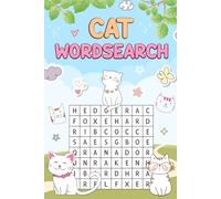 Wordsearches all about cats for all ages | seniors kids or teens | lots of cat related fun!: Word puzzle games for kitten and cat lovers,