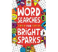 Wordsearches for Bright Sparks: Ages 7 - 9