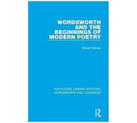Wordsworth And Beginnings Of Modern Poetry