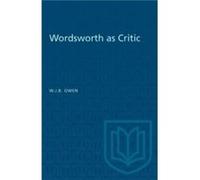 Wordsworth as Critic by W.J.B. Owen W.J.B. Owen (Auteur)