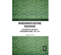 Wordsworth Before Coleridge