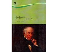 Wordsworth Poet of Nature and Poet of Man