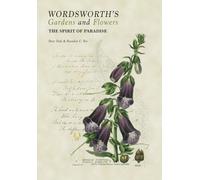 Wordsworth's Gardens and Flowers