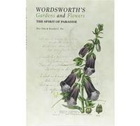 Wordsworth's Gardens and Flowers: The Spirit of Paradise - [Version Originale] Inconnu (Auteur)
