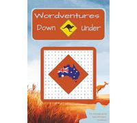 Wordventure Down Under Word Search Puzzle Book: WORD SEARCHES about Australias wildlife and nature an more, easy to read print/ 6x9Inches, 110 pages / ... Birthday, backpackers ; Holiday and Vacations