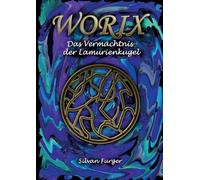 Worix Das Vermächtnis der Lamurienkugel