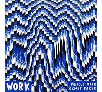 Marcus Marr & Chet Faker – Work – Vinyle – EP